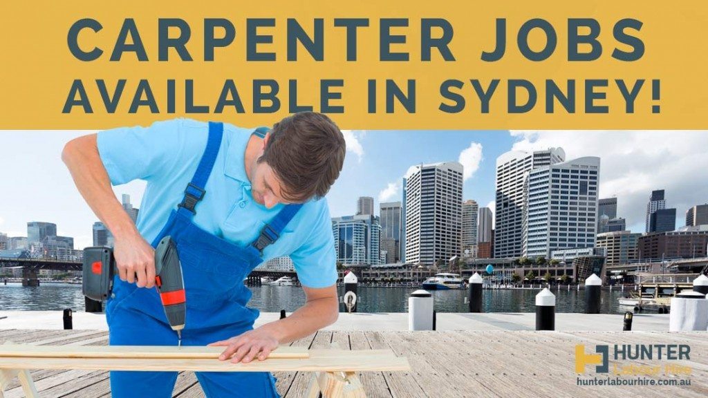 Carpenter Jobs Available In Sydney! Hunter Labour Hire