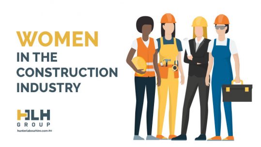 Women in the Construction Industry | Hunter Labour Hire