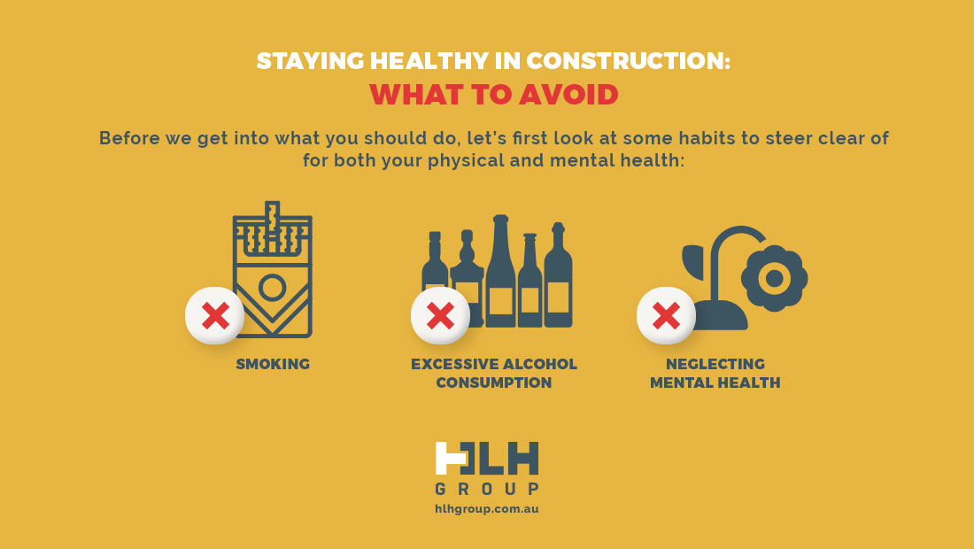 Staying Healthy in Construction- What to Avoid - HLH Group